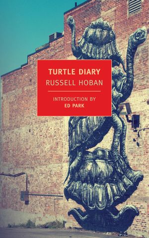 Cover Art for 9781590176467, Turtle Diary by Russell Hoban