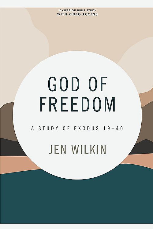 Cover Art for 9781087713298, God of Freedom - Bible Study Book with Video Access: A Study of Exodus 19-40 by Jen Wilkin