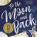 Cover Art for B004443ZY6, To the Moon and Back by Jackie French