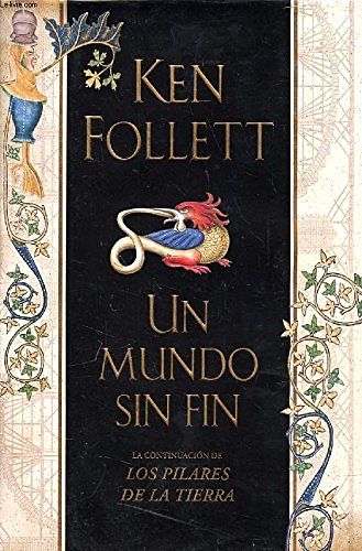 Cover Art for 9788467227789, Un mundo sin fin by Ken Follett