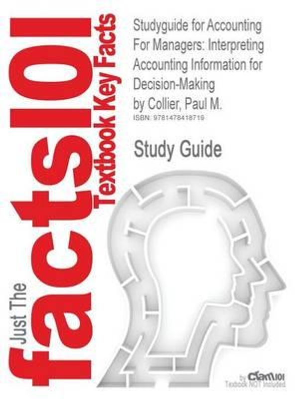 Cover Art for 9781478418719, Studyguide for Accounting For Managers by Paul M Collier