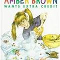 Cover Art for 9780780774100, Amber Brown Wants Extra Credit by Paula Danziger, Richard Brightfield