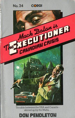 Cover Art for 9780552104579, Executioner-Canadian Crisis by Don Pendleton