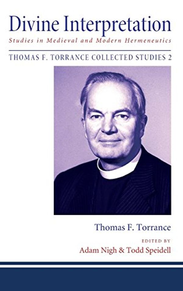 Cover Art for 9781498288491, Divine Interpretation by Thomas F Torrance