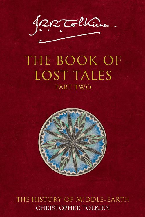 Cover Art for 9780261102149, Book of Lost Tales: Pt. 2 by Christopher Tolkien