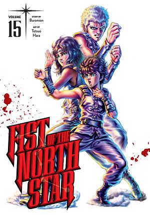 Cover Art for 9781974721702, Fist of the North Star, Vol. 15 by Buronson