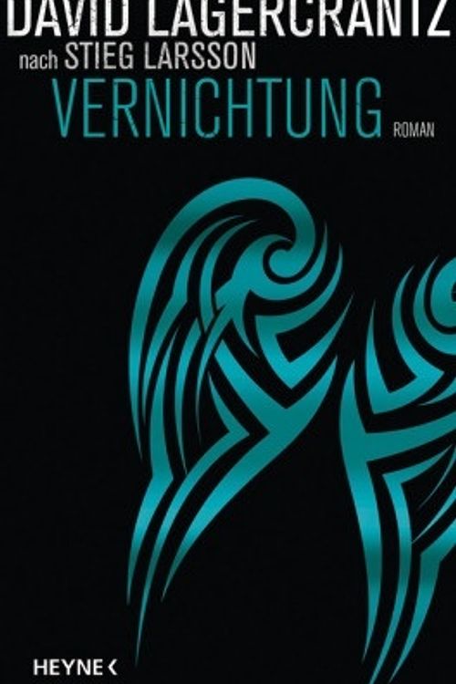 Cover Art for 9783453271005, Vernichtung: Roman by David Lagercrantz