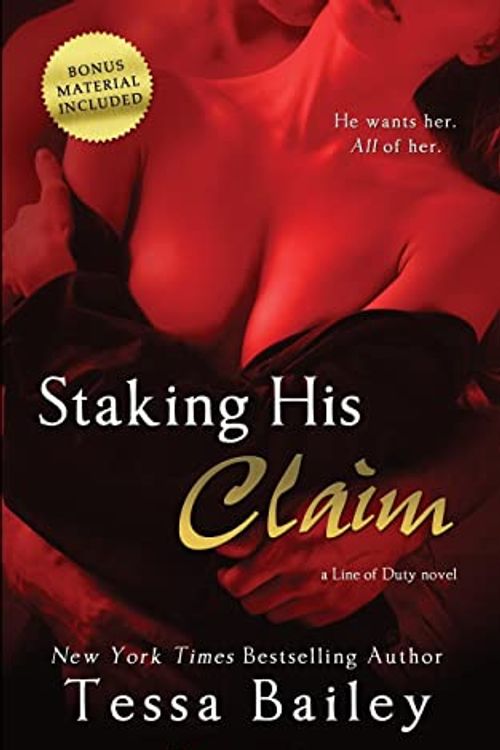 Cover Art for 9781499257786, Staking His Claim by Tessa Bailey