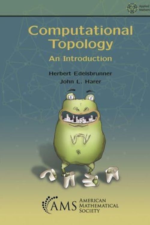 Cover Art for 9781470467692, Computational Topology: An Introduction by John L. Harer