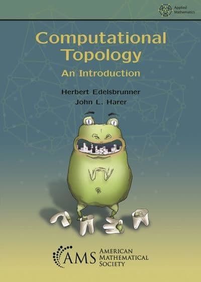 Cover Art for 9781470467692, Computational Topology: An Introduction by John L. Harer