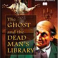 Cover Art for 9781597224598, The Ghost and the Dead Man's Library by Alice Kimberly