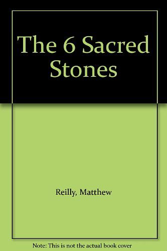 Cover Art for 9781447239154, SIX SACRED STONES B FMT SPL by Matthew Reilly