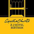 Cover Art for 9782702442371, A l'hotel Bertram by Agatha Christie