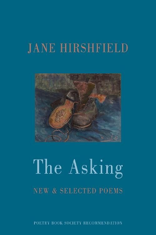 Cover Art for 9781780376790, The Asking: New & Selected Poems by Jane Hirshfield