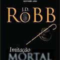 Cover Art for 9788529615219, Imitacao Mortal (Em Portugues do Brasil) by Nora Roberts