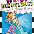 Cover Art for B00TBKUVZO, Heidi Heckelbeck Might Be Afraid of the Dark by Wanda Coven