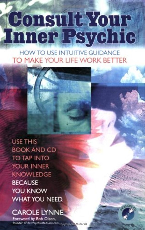 Cover Art for 9781578633432, Consult Your Inner Psychic by Carole Lynne