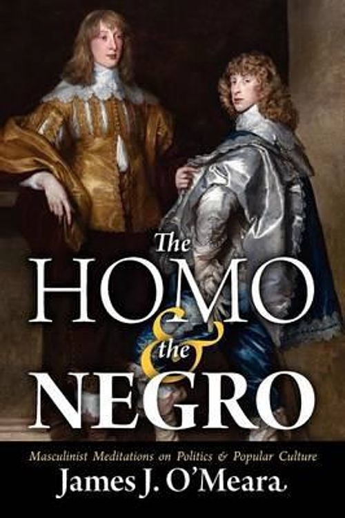 Cover Art for 9781935965480, The Homo and the Negro by James J O'Meara