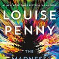 Cover Art for 9781250836557, The Madness of Crowds by Louise Penny