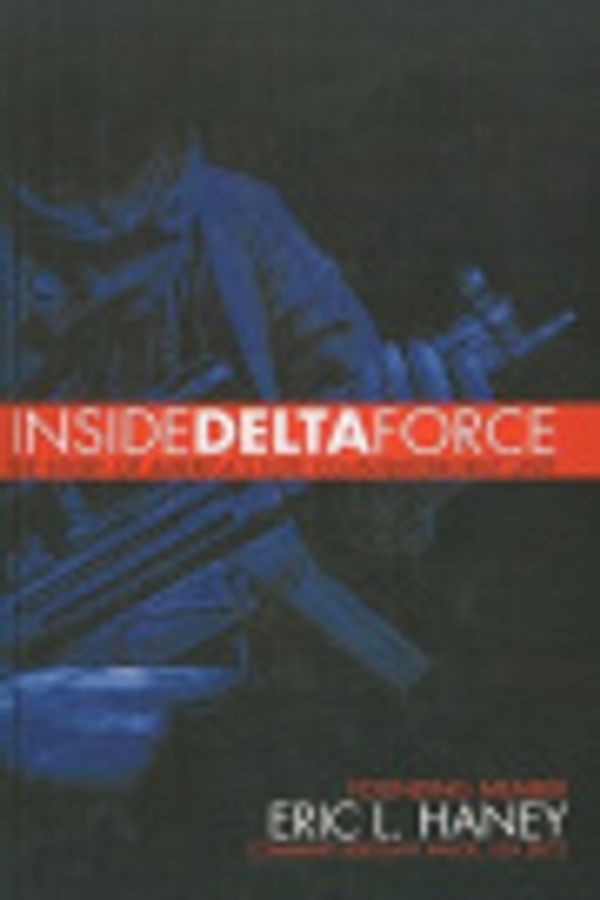 Cover Art for 9781417785414, Inside Delta Force by Eric L. Haney