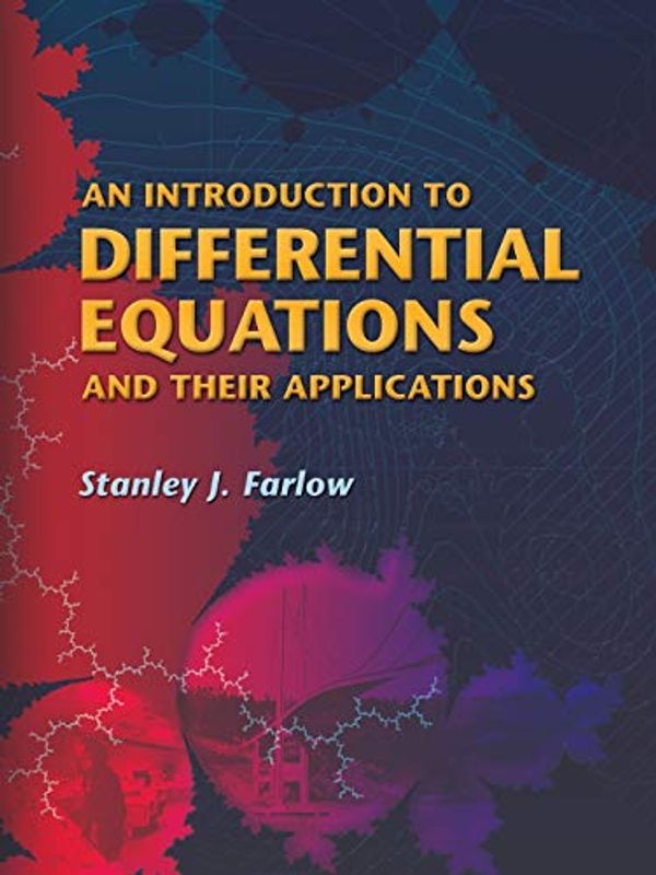 Cover Art for 0800759445950, An Introduction to Differential Equations and Their Applications by Stanley J. Farlow