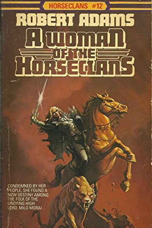 Cover Art for 9780451125750, Adams Robert : Horseclans 12:A Woman of the Horseclans by Robert Adams