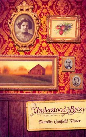 Cover Art for 9781591668640, Understood Betsy by Dorothy Canfield Fisher