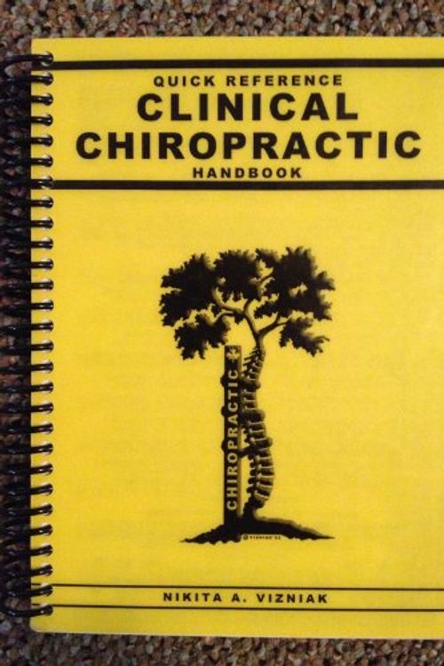 Cover Art for 9780973274202, Quick Reference Clinical Chiropractic Handbook by Nikita A. Vizniak