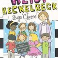 Cover Art for 9780606371285, Heidi Heckelbeck Says "Cheese!" by Wanda Coven