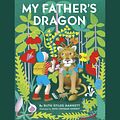 Cover Art for 9780739339107, My Father's Dragon by Ruth Stiles Gannett