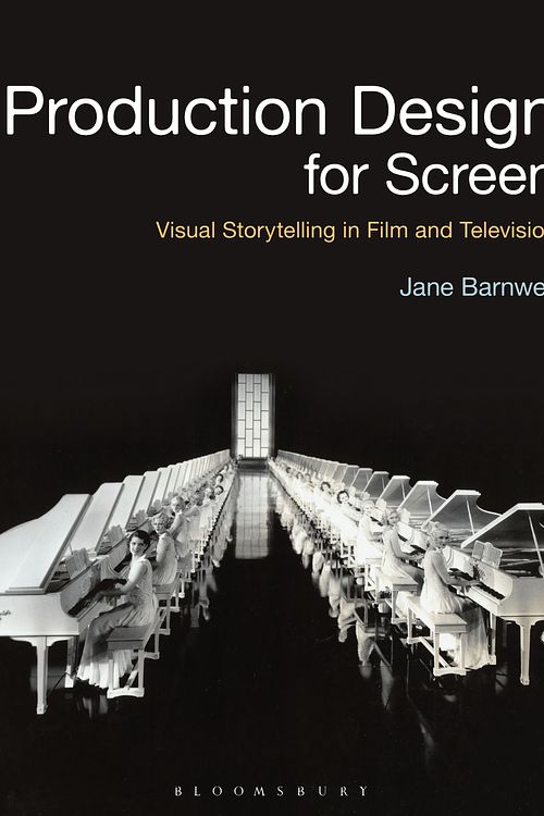 Cover Art for 9781501373718, Production Design for Screen: Visual Storytelling in Film and Television by Jane Barnwell