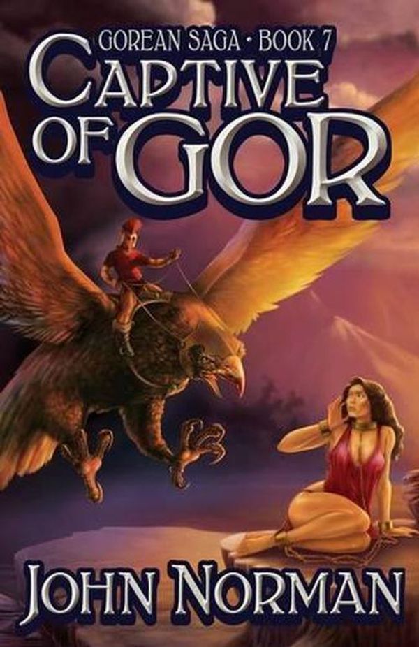 Cover Art for 9781497637108, Captive of Gor by John Norman