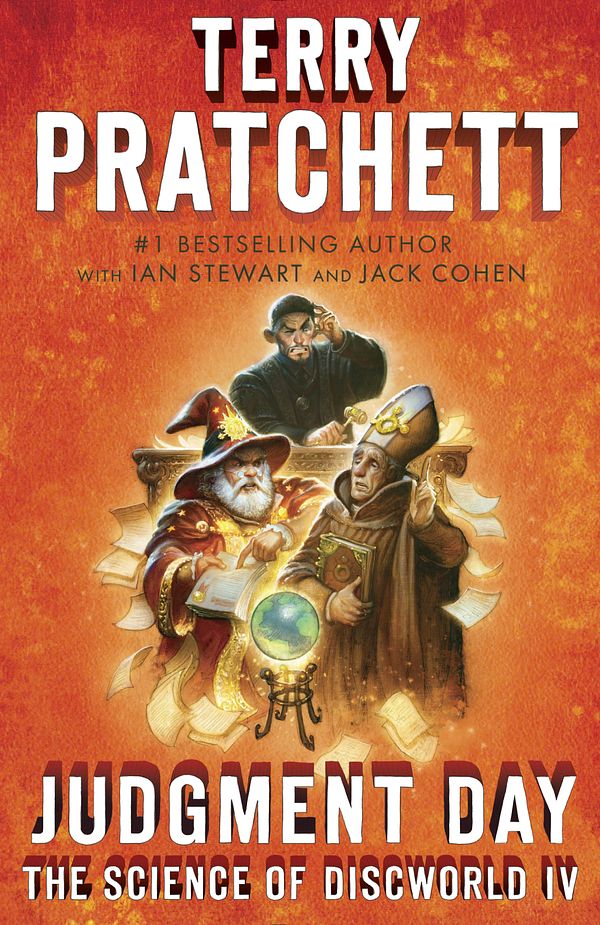 Cover Art for 9780804169004, Judgment DayScience of Discworld IV: A Novel by Terry Pratchett, Ian Stewart, Jack Cohen