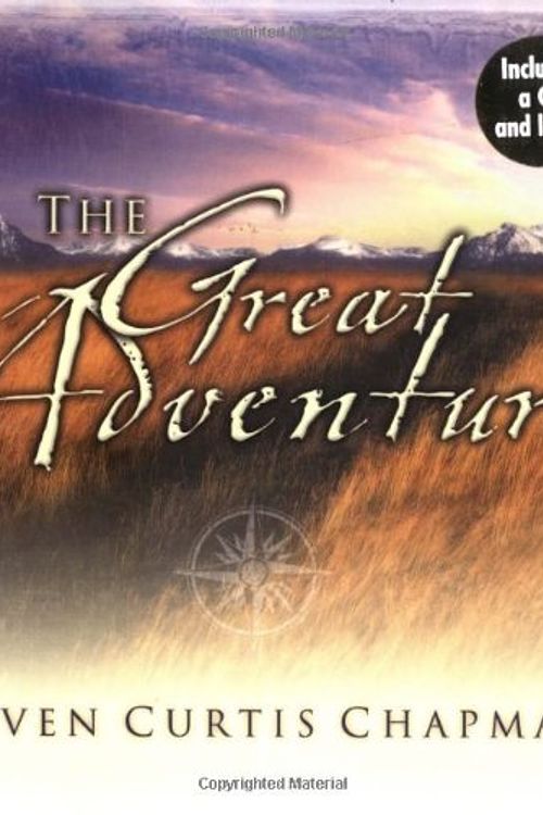Cover Art for 9780849956669, The Great Adventure Book Includes Bonus Cd In Back! by Steven Curtis Chapman