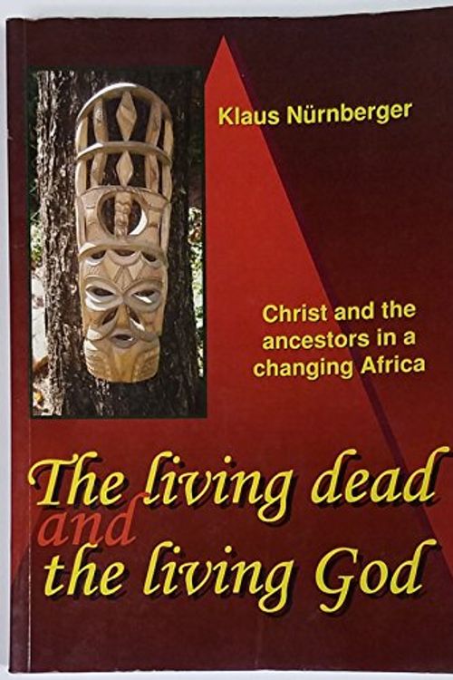 Cover Art for 9781875053612, The Living Dead and the Living God by Klaus Nurnberger