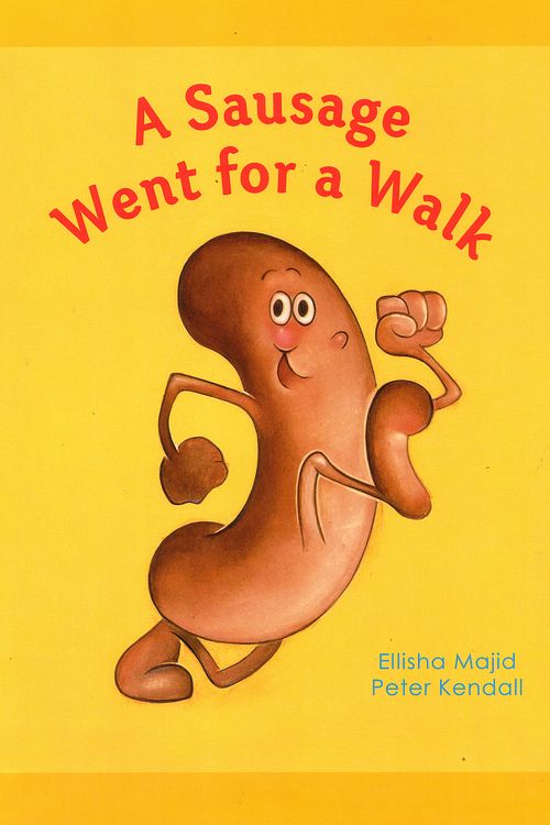 Cover Art for 9781921888038, A Sausage Went for a Walk by Peter Kendall, Elisha Majid