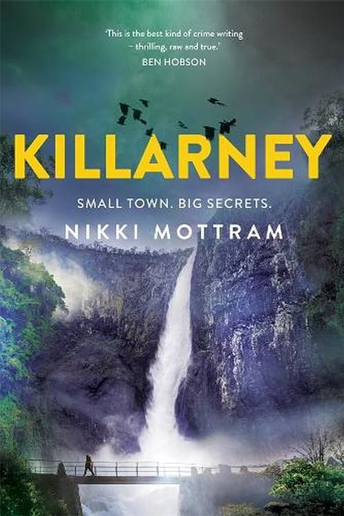 Cover Art for 9780702265815, Killarney: The Second Dana Gibson Mystery by Nikki Mottram