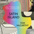 Cover Art for 9780307739629, Satin IslandVintage Contemporaries by Tom McCarthy