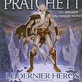 Cover Art for 9782841722518, Le Dernier Heros (Livre 23) - Illustre Par Paul Kidby by Terry Pratchett