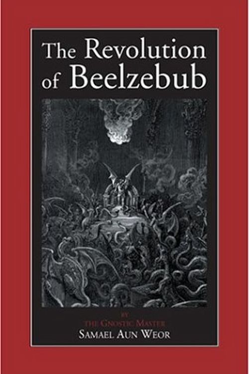 Cover Art for 9780974591643, The Revolution of Beelzebub by Samael Aun Weor