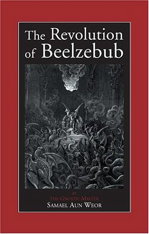 Cover Art for 9780974591643, The Revolution of Beelzebub by Samael Aun Weor