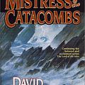 Cover Art for 9780312873875, Mistress of the Catacombs by David Drake