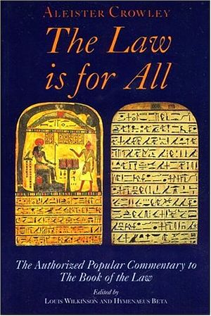 Cover Art for 9780972658386, The Law Is for All by Aleister Crowley