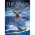 Cover Art for B00QCL8J04, The Seven Wonders by Steven Saylor