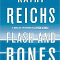 Cover Art for 9781439102411, Flash and Bones by Kathy Reichs