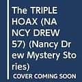 Cover Art for 9780671691530, The Triple Hoax by Carolyn Keene