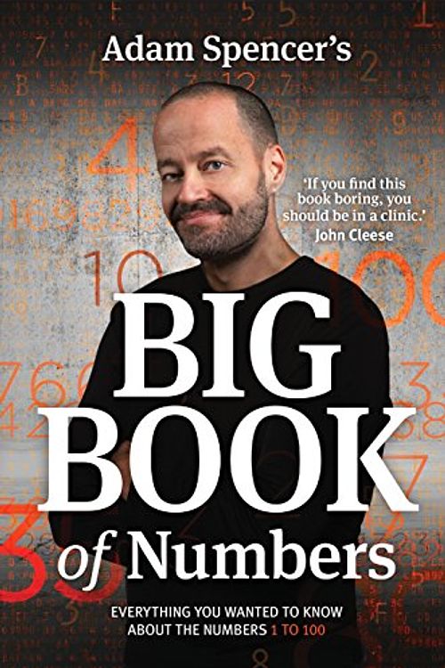 Cover Art for 9781921134326, Adam Spencer's Big Book of Numbers by Adam Spencer