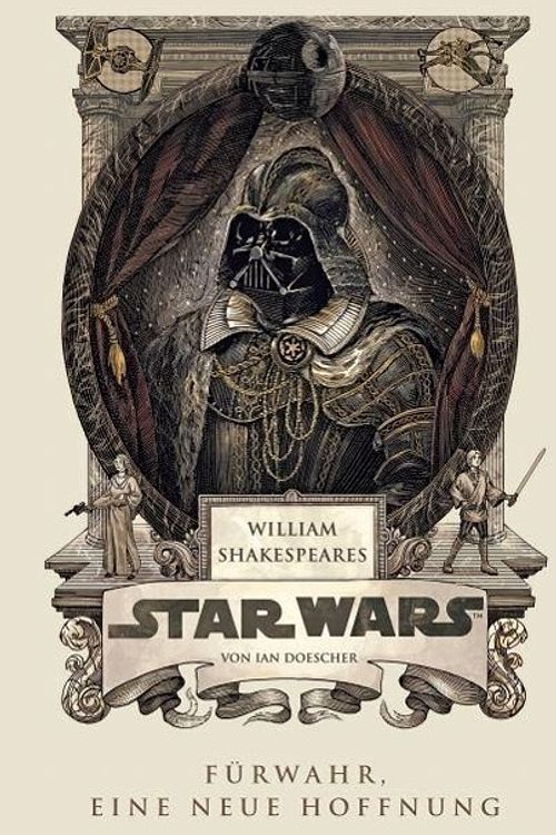 Cover Art for 9783833228667, William Shakespeare's Star Wars: Verily, a New Hope by Ian Doescher