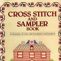 Cover Art for 9789998161634, Cross Stitch and Sampler Book: A Treasury of Cross Stitch Patterns and Projects by Jan Eaton
