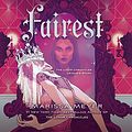 Cover Art for B00L2KPF2K, Fairest: The Lunar Chronicles - Levana's Story by Marissa Meyer